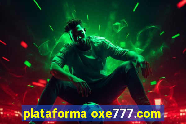 plataforma oxe777.com